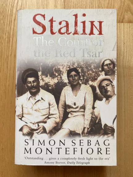 Stalin: The Court of the Red Tsar - Simon Sebag Montefiore, knyga