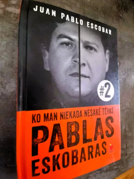 Juan Pablo Escobar Ko Man Niekada Nesakė Tėvas Pablas Eskobaras 2 dalis