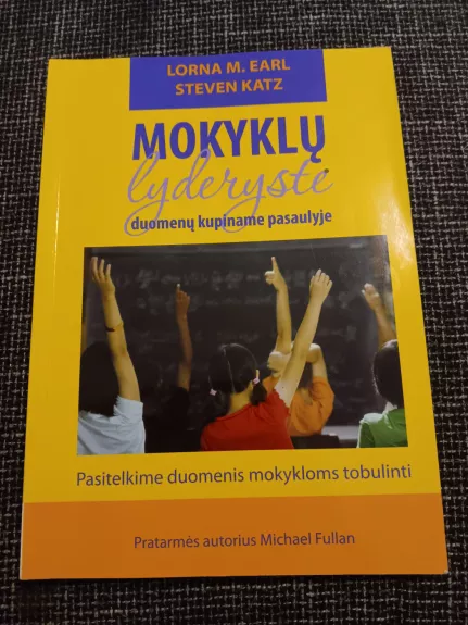 Mokyklų lyderystė duomenų kupiname pasaulyje