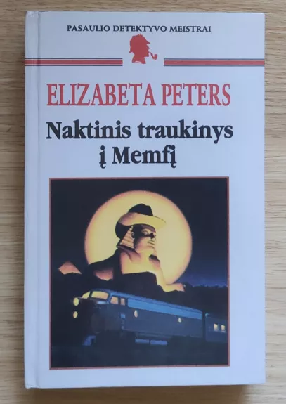 Naktinis traukinys į Memfį - Elizabeta Peters, knyga 1