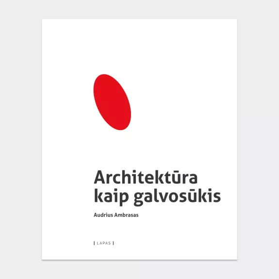 Architektūra kaip galvosūkis - Audrius Ambrasas, knyga