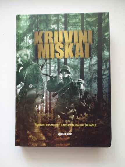 Kruvini miškai - Vincent Hunt, knyga