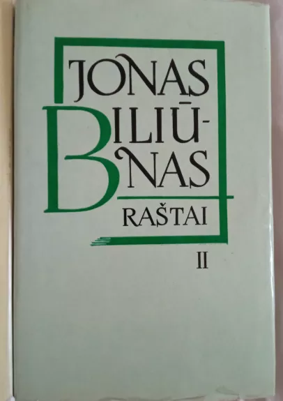 Biliūnas Jonas Raštai II tomas - Jonas Biliūnas, knyga 1