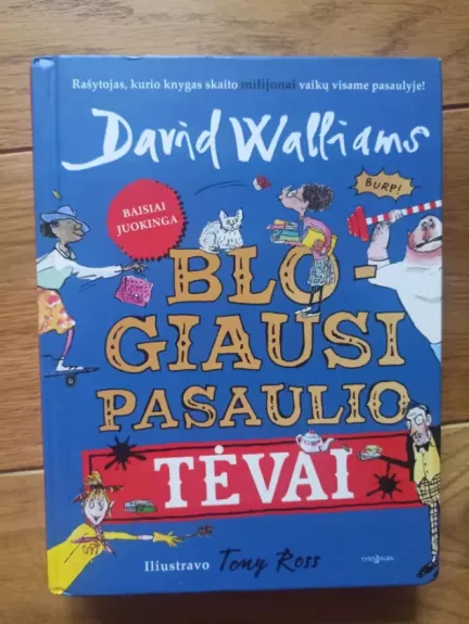 Blogiausi pasaulio tėvai - David Walliams, knyga 1