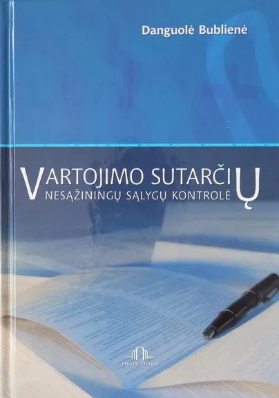 Vartojimo sutarčių nesąžiningų sąlygų kontrolė