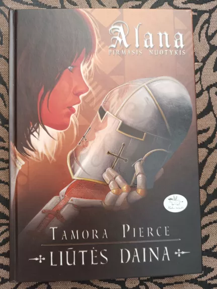 Alana pirmasis nuotykis. Liutes daina - Tamora Pierce, knyga