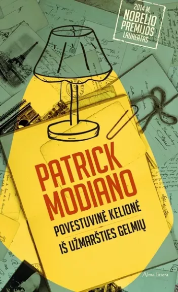 Povestuvinė kelionė. Iš užmaršties gelmių - Patrick Modiano, knyga