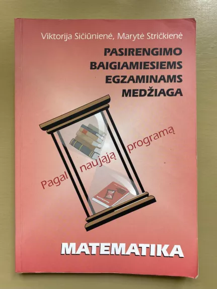 Pasirengimo baigiamiesiems egzaminams medžiaga: Matematika - Viktorija Sičiūnienė, Marytė  Stričkienė, knyga 1