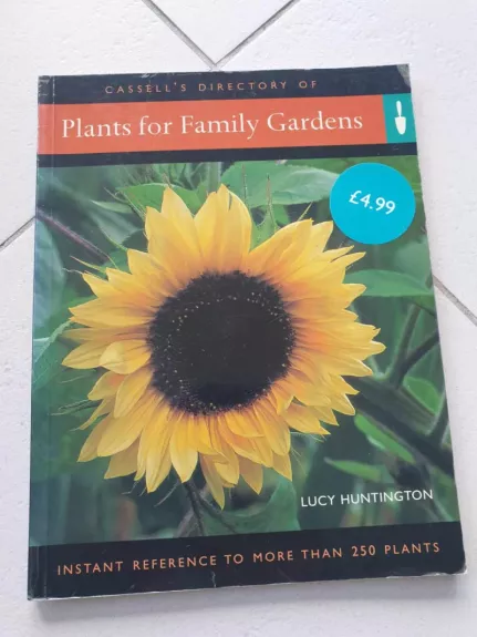 Cassell's Dictionary of Plants for Family Gardens - Lucy Huntington, knyga 1