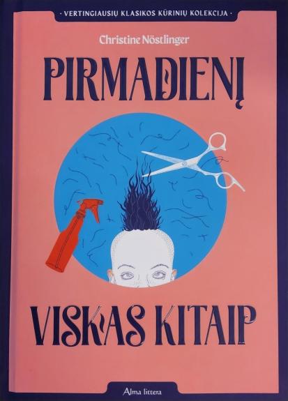 Pirmadienį viskas kitaip - Christine Nostlinger, knyga