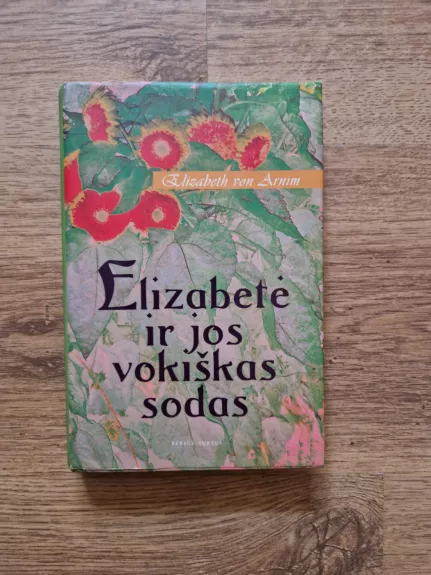 Elizabetė ir jos vokiškas sodas