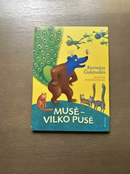 Musė - vilko pusė. Eiliuotos pasakos vaikams