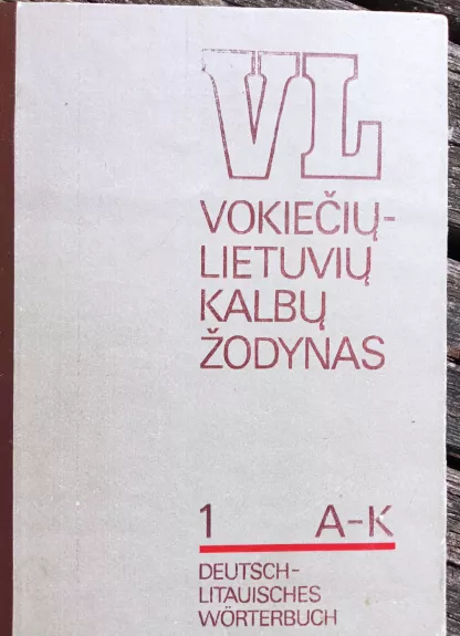 Vokiečių - Lietuvių kalbų žodynas - Autorių Kolektyvas, knyga 1