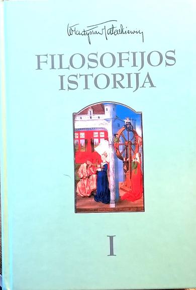 Filosofijos istorija - Wladyslaw Tatarkiewicz, knyga