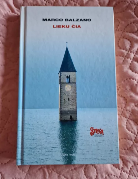 Lieku čia - Marco Balzano, knyga 1