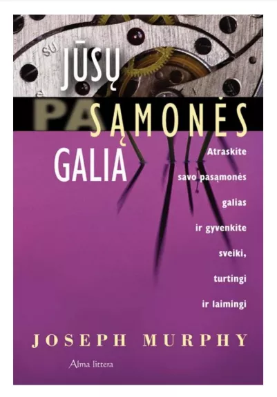 Jūsų pasąmonės galia - Joseph Murphy, knyga