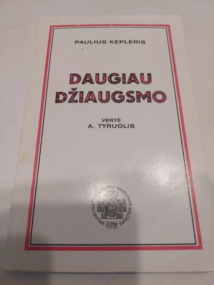 Daugiau džiaugsmo