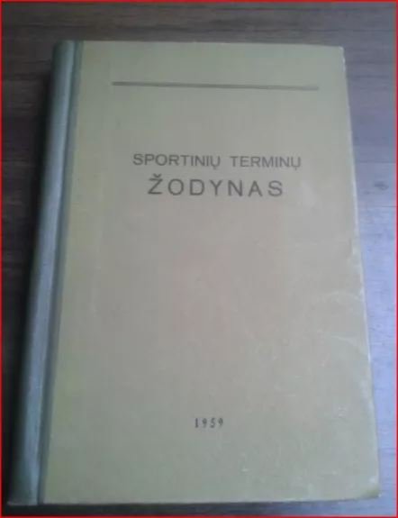 Sportinių terminų žodynas - Autorių Kolektyvas, knyga 1