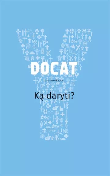 DOCAT. Ką daryti? - Arnd Küppers, Peter Schallenberg, knyga