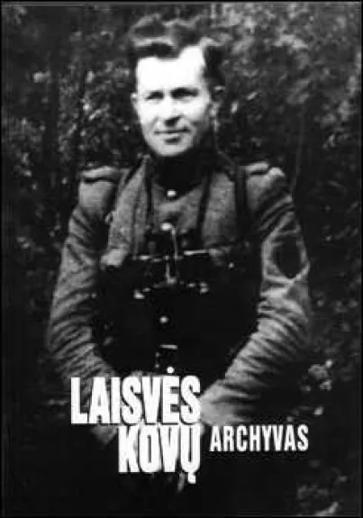 Laisvės kovų archyvas (31 tomas) - Kęstutis Kasparas, knyga