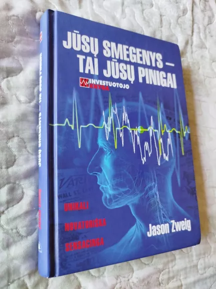 Jūsų smegenys tai jūsų pinigai - Jason Zweig, knyga 1