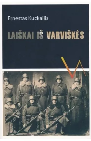 Laiškai iš Varviškės - Ernestas Kuckailis, knyga