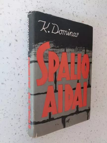 Spalio aidai - K. Dominas, knyga