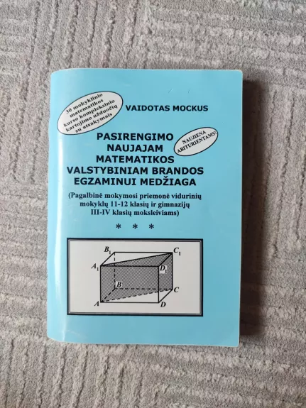 Pasirengimo naujajam matematikos valstybiniam brandos egzaminui medžiaga - Vaidotas Mockus, knyga