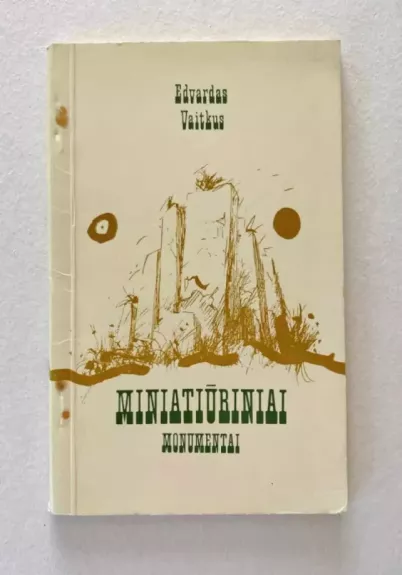 Literatūriniai Monumentai - Edvardas Vaitkus, knyga 1