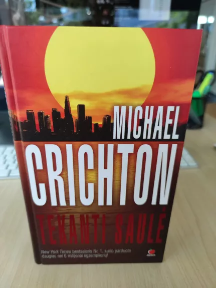 Tekanti saulė - Michael Crichton, knyga 1