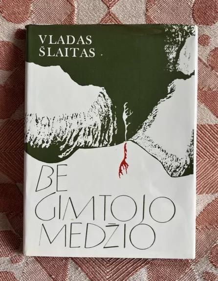 Be gimtojo medžio