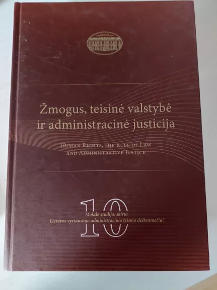 Žmogus, teisinė valstybė ir administracinė jurisprudencija - Autorių Kolektyvas, knyga