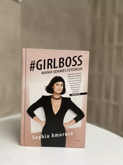 #Girlboss. Mano sėkmės istorija