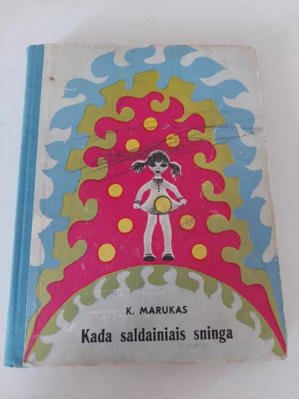 Kada saldainiais sninga