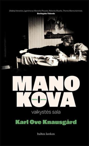 Mano kova. Vaikystes sala