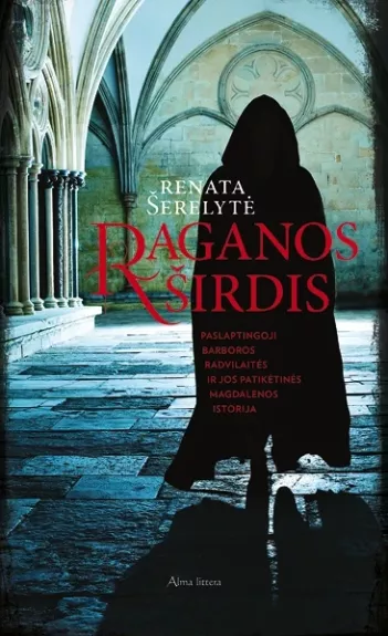 Raganos širdis - Renata Šerelytė, knyga