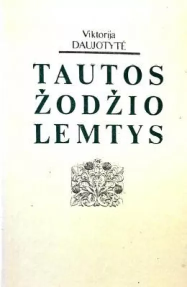 Tautos žodžio lemtys