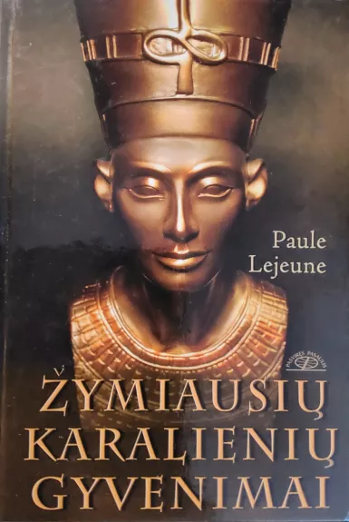 Žymiausių karalienių gyvenimai - Paule Lejeune, knyga