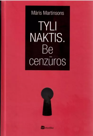 Tyli naktis. Be cenzūros