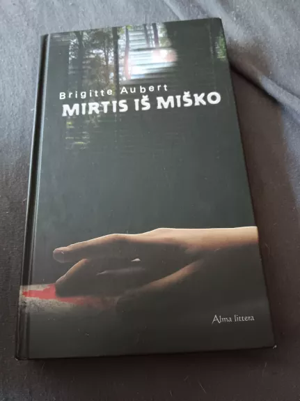 Mirtis iš miško - Brigitte Aubert, knyga