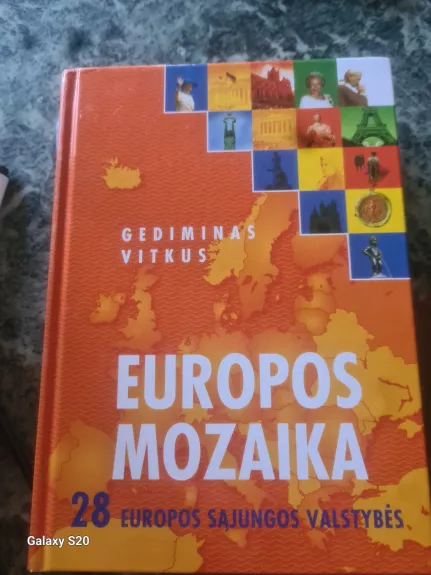 Europos mozaika. 28 Europos sąjungos valstybės - Gediminas Vitkus, knyga