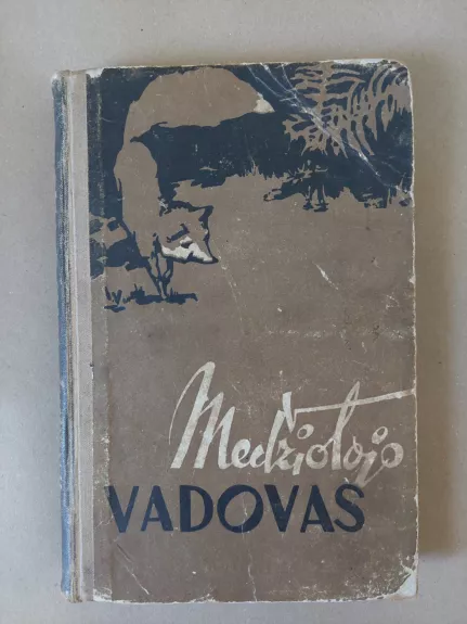 Medžiotojo vadovas - M. Jankauskas, knyga 1