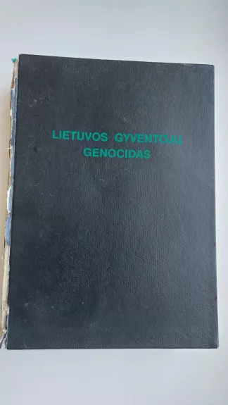 Lietuvos gyventojų genocidas (1 tomas). 1939-1941 - Burauskaitė B. ir kiti (parengėjai), knyga