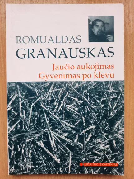 Jaučio aukojimas. Gyvenimas po klevu - Romualdas Granauskas, knyga