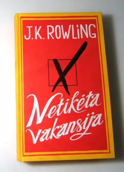 Netikėta vakansija - Rowling J. K., knyga 1