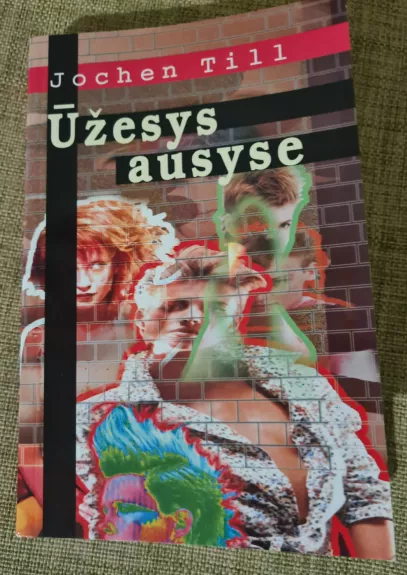 Ūžesys ausyse - Jochen Till, knyga 1