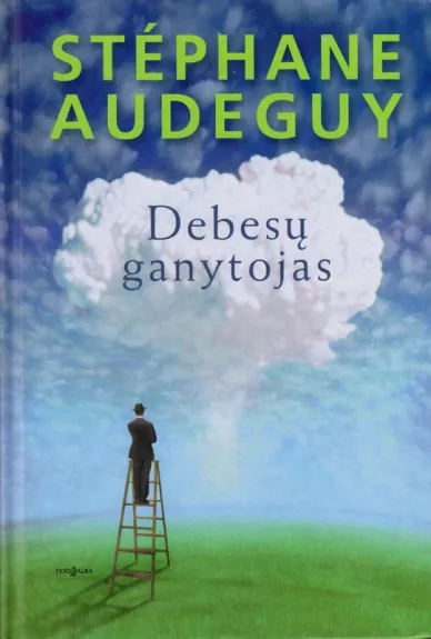 Debesų ganytojas - Stephane Audeguy, knyga