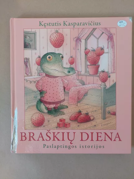 Braškių diena. Paslaptingos istorijos - Kęstutis Kasparavičius, knyga 1