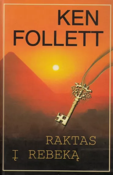 Raktas į Rebeką - Ken Follett, knyga