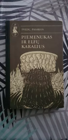 Piemenukas ir elfų karalius - Autorių Kolektyvas, knyga